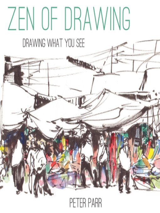 Title details for Zen of Drawing by Peter Parr - Wait list